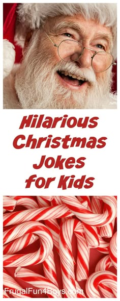 a santa clause with candy canes in front of him and the words hilarious christmas jokes for kids