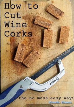 How to cut wine corks for crafts and DIY projects the easy and no mess way! Wine Cork Ornaments, Wine Bottle Corks