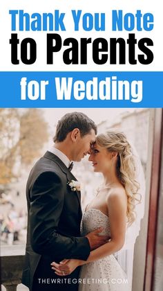 a man and woman standing next to each other with the words thank you note to parents for