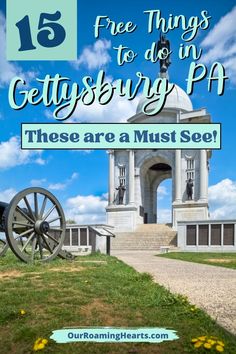 an image with the words, free things to do in gettyburg pa these are must see