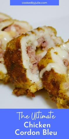 the ultimate chicken cordon bleu recipe