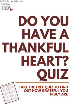 a poster that says do you have a thanksgiving heart quiz? take the free quiz to find out how grateful you are