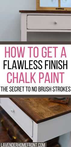 how to get a flanness finish chalk paint the secret to no brush strokes