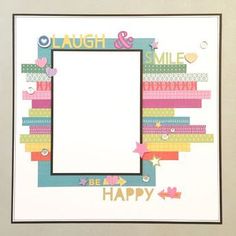 a card made with scrap paper and some words on the front, which reads laugh & smile be happy