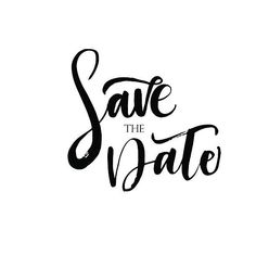 save the date handwritten lettering in black ink on white paper with text underneath it