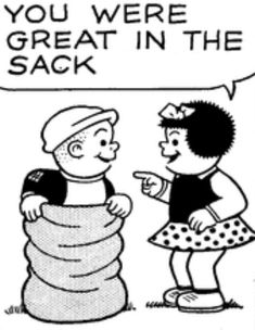 a cartoon drawing of two people standing next to each other with the caption you were great in the sack