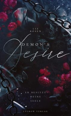 a movie poster with roses and chains on the front cover for demon's decline