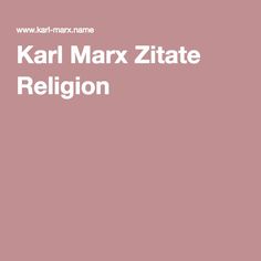 Karl Marx Zitate Religion Karl Marx