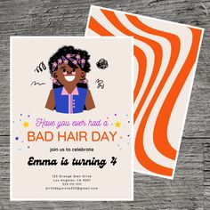 an orange and white birthday card with the words, have you ever had a bad hair day?