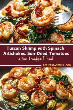 a plate with shrimp and spinach on it next to the words tuscan shrimp with spinach, artichokes, sun - dried tomatoes