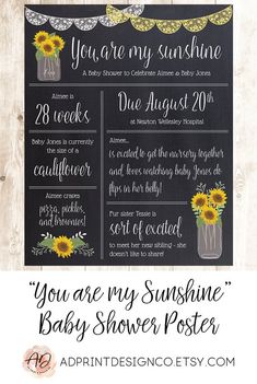 a baby shower sign with sunflowers in a mason jar and the words you are my sunshine on it