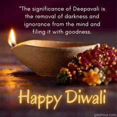 diwali is the significance of deepavali as the removal of darkness and ignorance from the mind and filing it with goodness