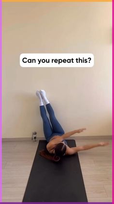 a woman laying on top of a yoga mat with the words can you repeat this?