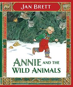 an illustrated children's book with the title, annie and the wild animals