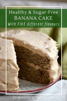 healthy and sugar - free banana cake with five different flavors