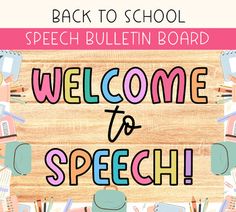 back to school bulletin board welcome to speech