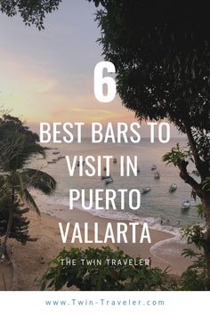 the beach in puerto with text overlay reading 6 best bars to visit in puerto