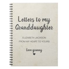 a spiral notebook with the words, letters to my grandson and love granny on it