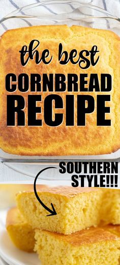 the best cornbread recipe for southern style bread