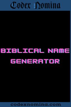 Biblical Name Generator Biblical Characters, Biblical Names, Ancient History, Your Story, Texts, Bible