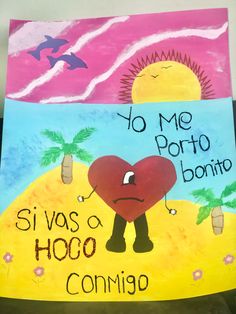 a child's sign that reads, you me porro bonto si vas a hoco connigo