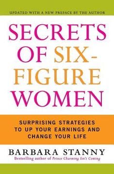 the book secrets of six - figure women surprising struggles to up your earning and change your life