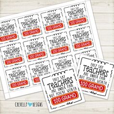 printable teacher's appreciation stickers with the words teachers are 100 years old