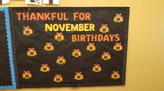 a bulletin board that says, thank you for november birthdays with an image of a turkey on it