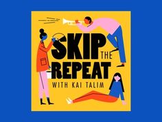 a poster with the words skip the repeat and an image of two people playing instruments