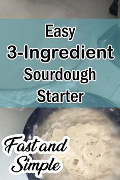 an image of food being cooked in a skillet with the words easy 3 - ingredient sourdough starter