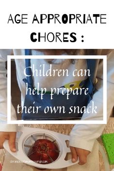 children can help prepare their own snack with the help of an appropiater