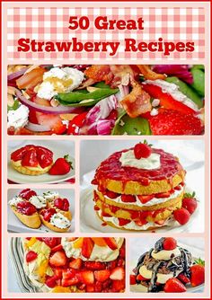 the cover of 50 great strawberry recipes with pictures of strawberries and other desserts