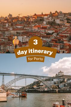 the three day itinerary for porto in italy with text overlay that reads 3 day itinerary for portugal