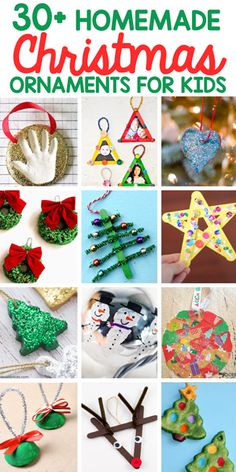 christmas ornament crafts for kids with the title overlay that reads 30 homemade christmas ornaments