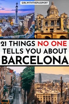 barcelona with the words 21 things no one tells you about barcelona