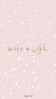 a pink background with white stars and the words make a wish