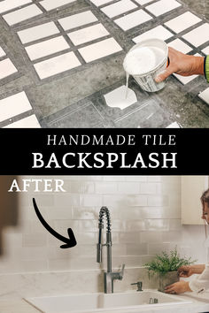 a kitchen sink with the words handmade tile backsplash before and after being cleaned