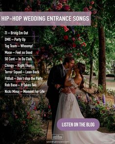 a man and woman kissing in front of trees with the words hip - hop wedding entrance songs