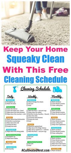 a poster with the words keep your home squeaky clean with this free cleaning schedule