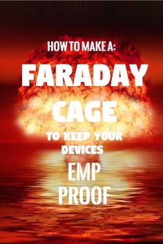 A FARADAY CAGE will keep your electronic devices safe in an EMP wave which would generally render every electrical system dead. Here's the FARADAY HOW TO. Survival Binder, Emp Survival, Home Security Ideas, Zombies Apocalypse, Faraday Cage, Water Survival, Doomsday Survival, Solar Flares, Apocalypse Gear