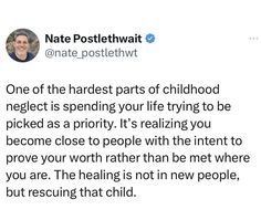 a tweet with the caption that reads,'one of the hardest parts of childhood neglect is spending your life trying to be picked as priority it '