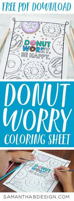 the free printable donut worry coloring sheet for kids to color and play with