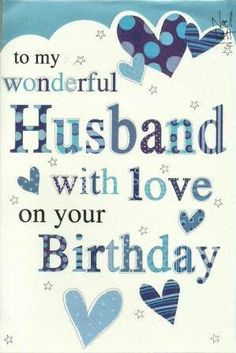 a greeting card with the words to my wonderful husband on his love on your birthday