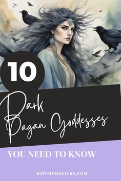 a woman with her hair blowing in the wind and text that reads 10 dark pagan goddesss you need to know