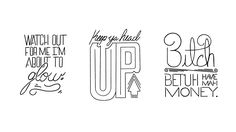 three different type of lettering with the words up, watch out for them to be happy