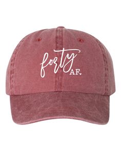 "Forty AF - Dad Hat Perfect For The 40th! Also Available In Different Colors! HAT BRAND & MATERIAL: Mega Cap - Pigment Dyed Cotton Twill Cap - 7601A - 100% cotton pigment dyed twill - Unstructured, six-panel, low profile - Self-fabric sweatband and six sewn eyelets - Self-fabric strap with brass snap buckle and sewn grommet - Adult Sizing: 6 5/8\" - 7 3/8\" - Design is printed with premium vinyl Any questions, please message us before placing your order and we would be more than glad to assi 40 Af, Blank Hats, Aunt Life, Bday Gift, Hat Ideas, Fabric Strap, Birthday Hat, Aunt Gifts, 30 Gifts