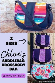 three bags with different patterns on them and the text, 3 sizes chloe's saddlebag cross - body bag sewing pattern