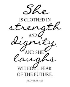 a quote that says she is clothed in strength and dignity