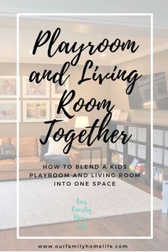 a living room with the words playroom and living room together