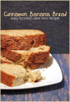 a close up of sliced bread on a plate with the text cinnamon banana bread easy boxed cake mix recipe